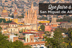 visiter san miguel de allende