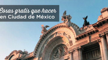 qué hacer gratis en Ciudad de México