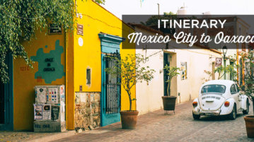Mexico City to Oaxaca itinerary