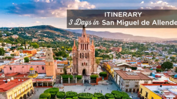 3 days in san miguel allende mexico