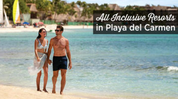 Best All Inclusive Resorts Playa del Carmen