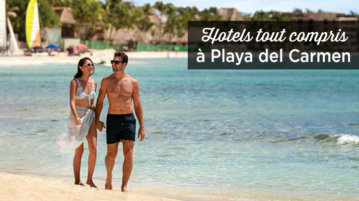 meilleurs hotels tout compris playa del carmen