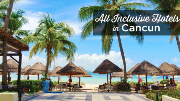 All Inclusive Resorts in Cancun