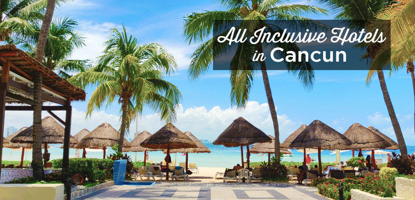 All Inclusive Resorts in Cancun